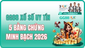 Xổ Số GG88 Có Uy Tín Không? 5 Bằng Chứng Minh Bạch 2026